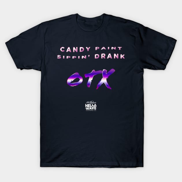 Candy Paint Sippin Drank x OTX T-Shirt by HELLA WAVE